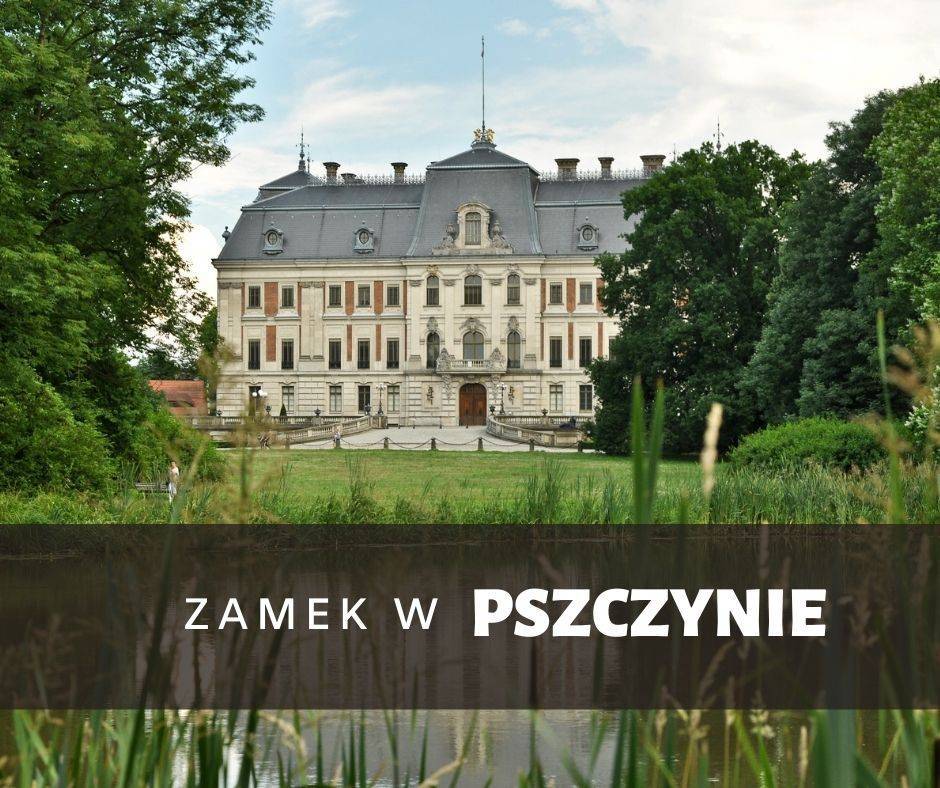 zamek-w-pszczynie-zwiedzanie-atrakcji-historia-ciekawostki