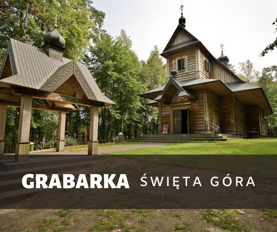 Grabarka: zwiedzanie atrakcji, Święta Góra Prawosławia