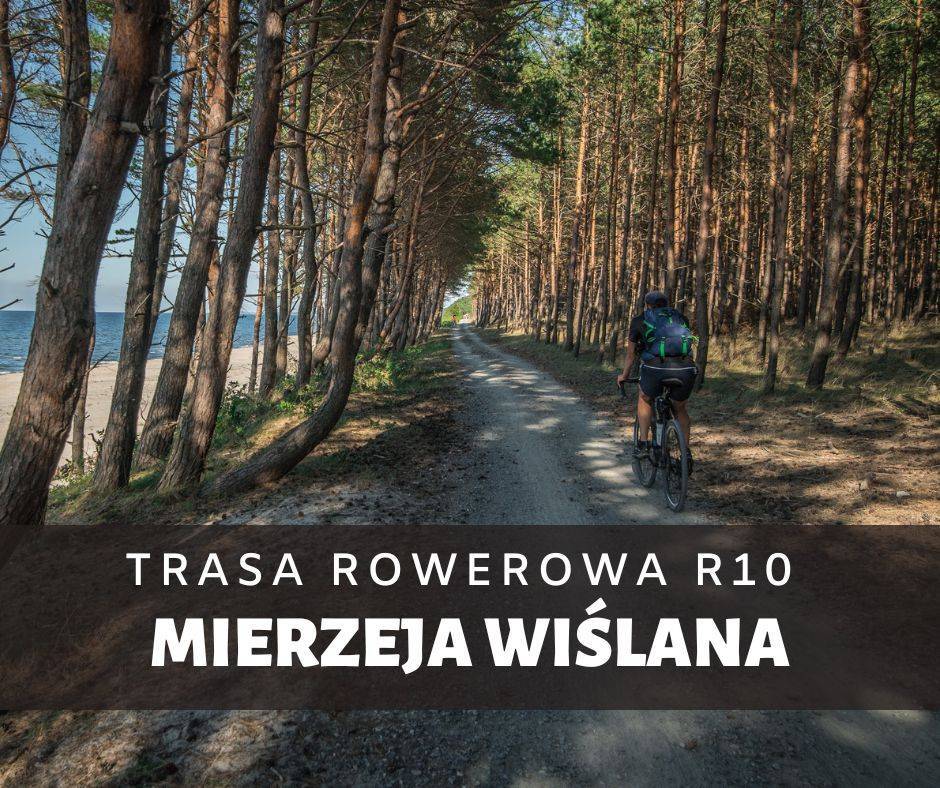 Trasa Rowerowa Mierzei Wiślanej R10 Mikoszewo-Piaski